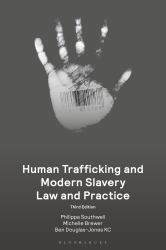 Human Trafficking and Modern Slavery Law and Practice