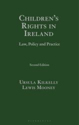Children's Rights in Ireland : Law, Policy and Practice