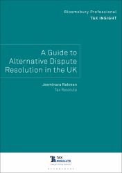 Bloomsbury Professional Tax Insight: a Guide to Alternative Dispute Resolution in the UK