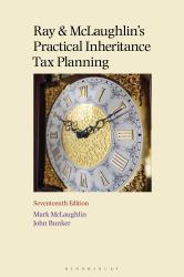 Ray and Mclaughlin's Practical Inheritance Tax Planning 17th Edition