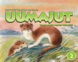 Uumajut, Volume 2 : Learn about Arctic Wildlife!