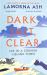 Dark, Salt, Clear : Life in a Cornish Fishing Town - a BBC RADIO 4 BOOK of the WEEK Dark, Salt, Clear : Life in a Cornish Fishing Town - a BBC RADIO 4 BOOK of the WEEK