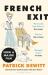 French Exit : Now a Major Film French Exit : Now a Major Film