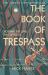 The Book of Trespass : Crossing the Lines That Divide Us