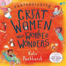Fantastically Great Women Who Worked Wonders : Gift Edition