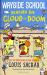 Wayside School Beneath the Cloud of Doom