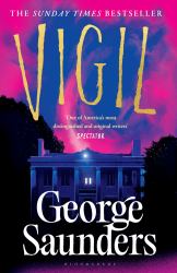 Vigil : From the Booker Prize-Winning Author of 'Lincoln in the Bardo'