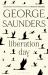 Liberation Day : From 'the World's Best Short Story Writer' (the Telegraph) and Winner of the Man Booker Prize