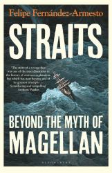 Straits : Beyond the Myth of Magellan