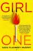 Girl One : The Electrifying Thriller for Fans of the Power and Vox