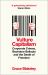 Vulture Capitalism : How to Survive in an Age of Corporate Greed