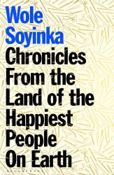 Chronicles from the Land of the Happiest People on Earth : A Novel