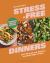 Stress-Free Dinners : Over 90 Quick and Delicious Everyday Vegan Recipes