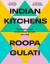 Indian Kitchens : Treasured Family Recipes from Across the Land