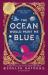 The Ocean Would Paint Me Blue : From the Author of Global Sensation AS LONG AS the LEMON TREES GROW