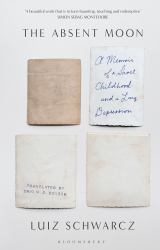 The Absent Moon : A Memoir of a Short Childhood and a Long Depression