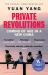 Private Revolutions : Coming of Age in a New China - the SUNDAY TIMES BESTSELLER