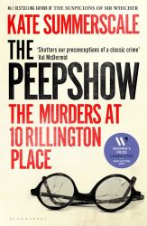 The Peepshow : The Thrilling New Page-Turner from Britain's Top-selling True Crime Writer
