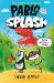 Pablo and Splash : The Hilarious Kids' Graphic Novel Series about Time-Travelling Penguins