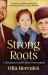 Strong Roots : A Ukrainian Family Story, Interrupted