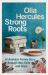 Strong Roots : A Ukrainian Family Story of War, Exile and Hope
