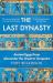 The Last Dynasty : Ancient Egypt from Alexander the Great to Cleopatra