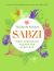 Sabzi : Fresh Vegetarian Recipes for Everyday by the Best-Selling Author of Zaitoun
