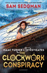 The Clockwork Conspiracy : Shortlisted for the 2024 BOOKS ARE MY BAG Readers Award