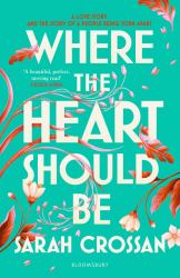 Where the Heart Should Be : The Times Children's Book of the Week