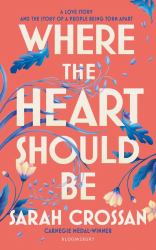 Where the Heart Should Be : The Times Children's Book of the Week