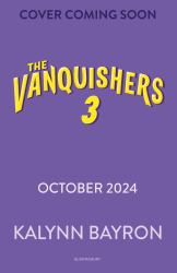 The Vanquishers: Rise of the Wrecking Crew : The Fangtastically Feisty Middle Grade Series from the Author of Cinderella Is Dead