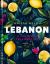 Lebanon : A Culinary Celebration