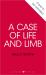 A Case of Life and Limb : 'a Brilliant Mystery' Daily Mail