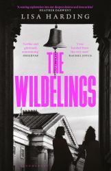 The Wildelings : 'a Deliciously Dark Psychological Mystery' IRISH TIMES