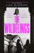 The Wildelings : 'a Deliciously Dark Psychological Mystery' IRISH TIMES