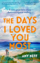 The Days I Loved You Most : 'If You Need a Big Ol' Love Story in Your Life Then Make It This One. ' Prima