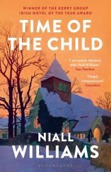 Time of the Child : By the Author of Four Letters of Love, Now a Major Film Starring Helena Bonham Carter and Pierce Brosnan