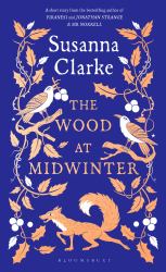 The Wood at Midwinter : The Times Top Ten Bestseller