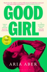 Good Girl : Shortlisted for the Women's Prize for Fiction 2025