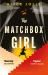 The Matchbox Girl : Lose Yourself in This Autumn's Most Captivating Historical Novel
