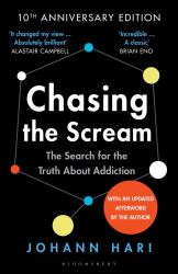 Chasing the Scream : The First and Last Days of the War on Drugs - 10th Anniversary Edition