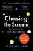 Chasing the Scream : The First and Last Days of the War on Drugs - 10th Anniversary Edition