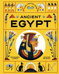Time Travellers: Ancient Egypt : The Perfect Gift for Budding Historians