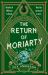The Return of Moriarty : A Moriarty Mystery