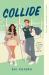 Collide : Dyslexia-Friendly Edition Collide : Dyslexia-Friendly Edition