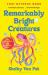 Remarkably Bright Creatures : Dyslexia-Friendly Edition