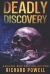 Deadly Discovery