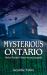 Mysterious Ontario : Myths, Murders, Mysteries and Legends