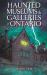 Haunted Museums and Galleries of Ontario