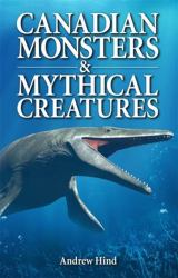 Canadian Monsters and Mythical Creatures